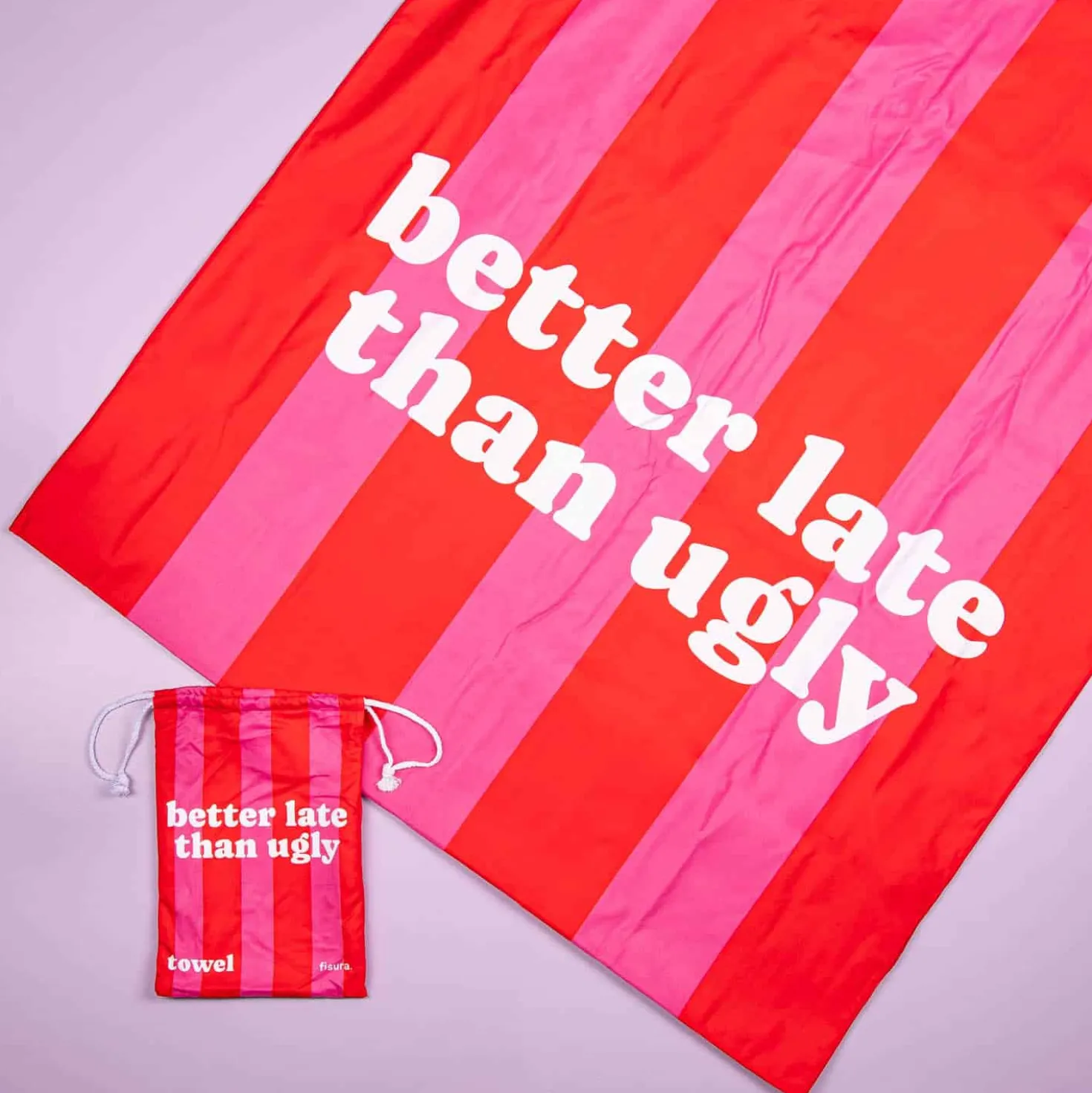 Better Late Than Ugly strandlaken