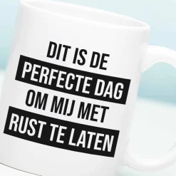 Mok Dit is de perfecte dag om mij met rust te laten