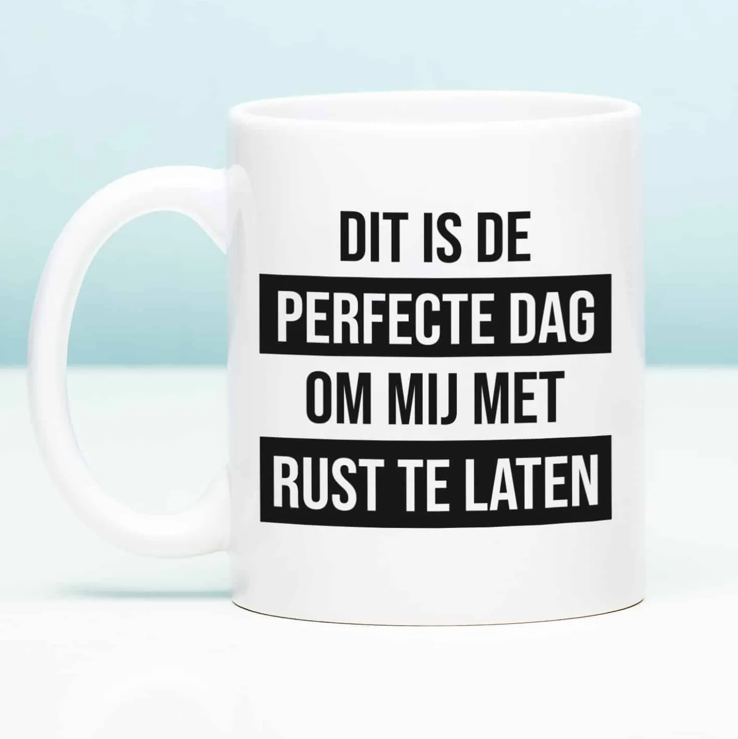 Mok Dit is de perfecte dag om mij met rust te laten
