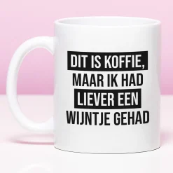 Mok Dit is koffie, maar ik had liever een wijntje gehad