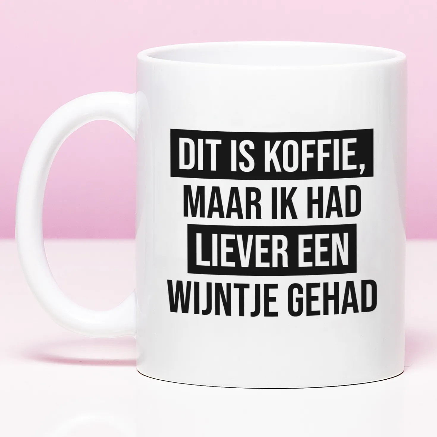 Mok Dit is koffie, maar ik had liever een wijntje gehad