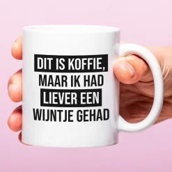 Mok Dit is koffie, maar ik had liever een wijntje gehad