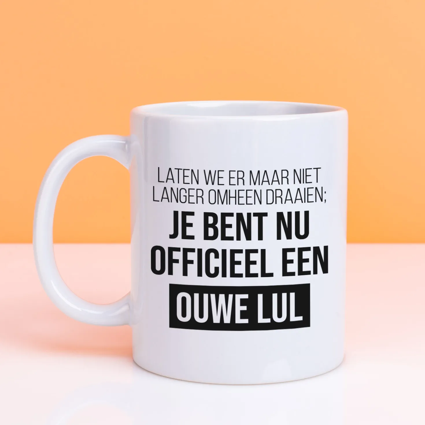 Mok Je bent nu officieel een ouwe lul