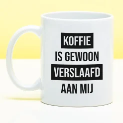 Mok Koffie is gewoon verslaafd aan mij