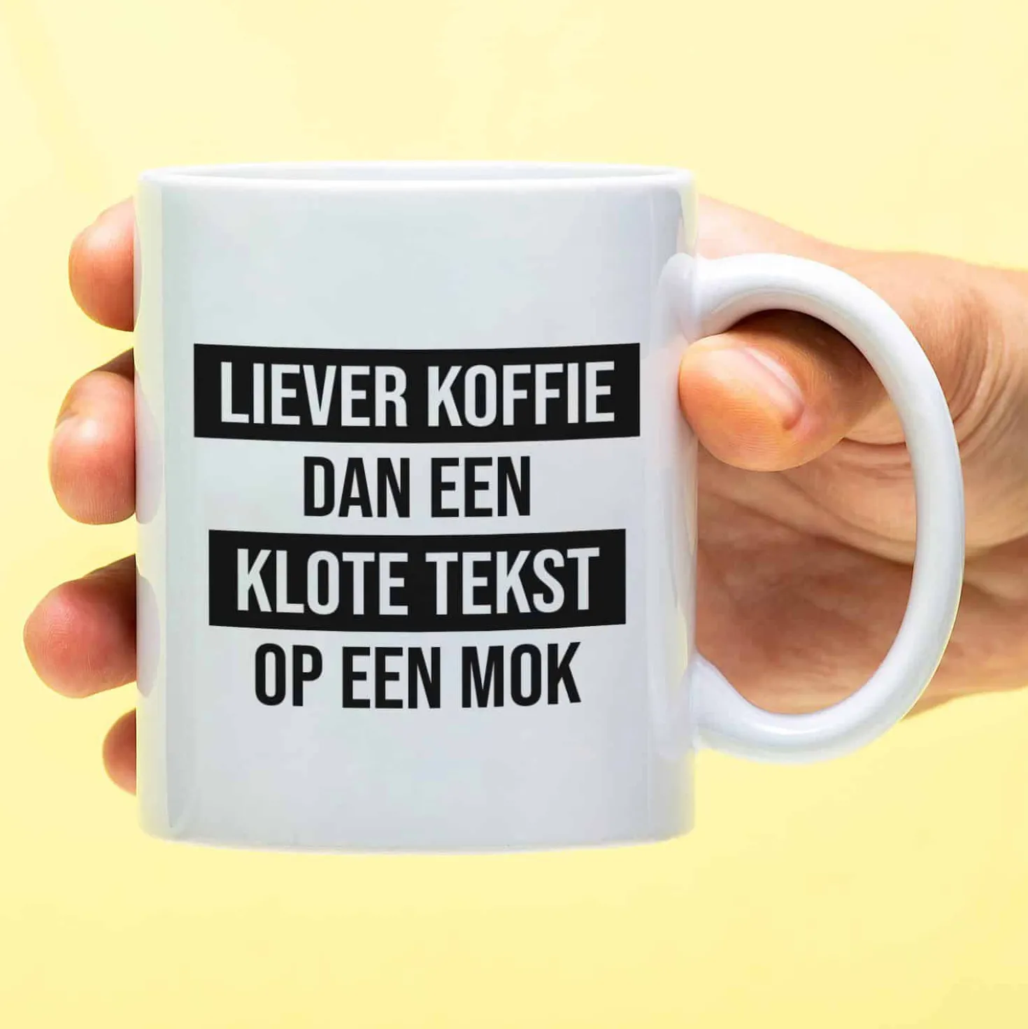 Mok Liever koffie dan een klote tekst