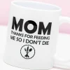 Mok Mom Thanks For Feeding Me