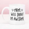 Mom, Well Done! I’M Awesome Mok