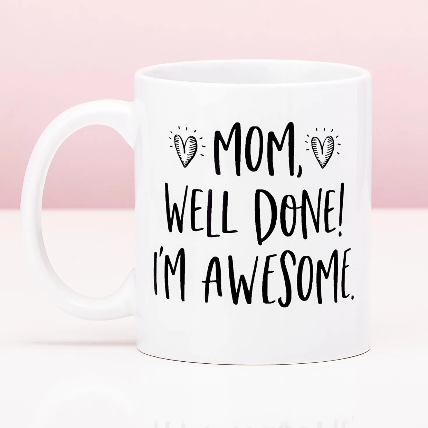 Mom, Well Done! I’M Awesome Mok