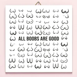 Tegeltje All Boobs Are Good