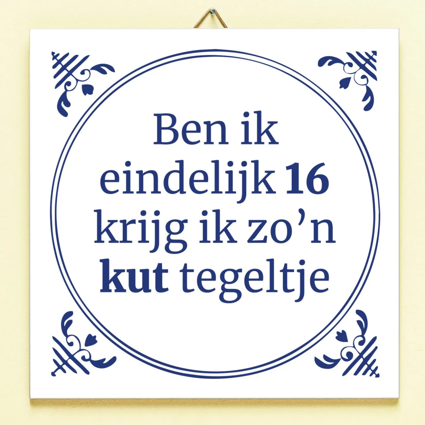 Tegeltje Ben ik eindelijk jarig