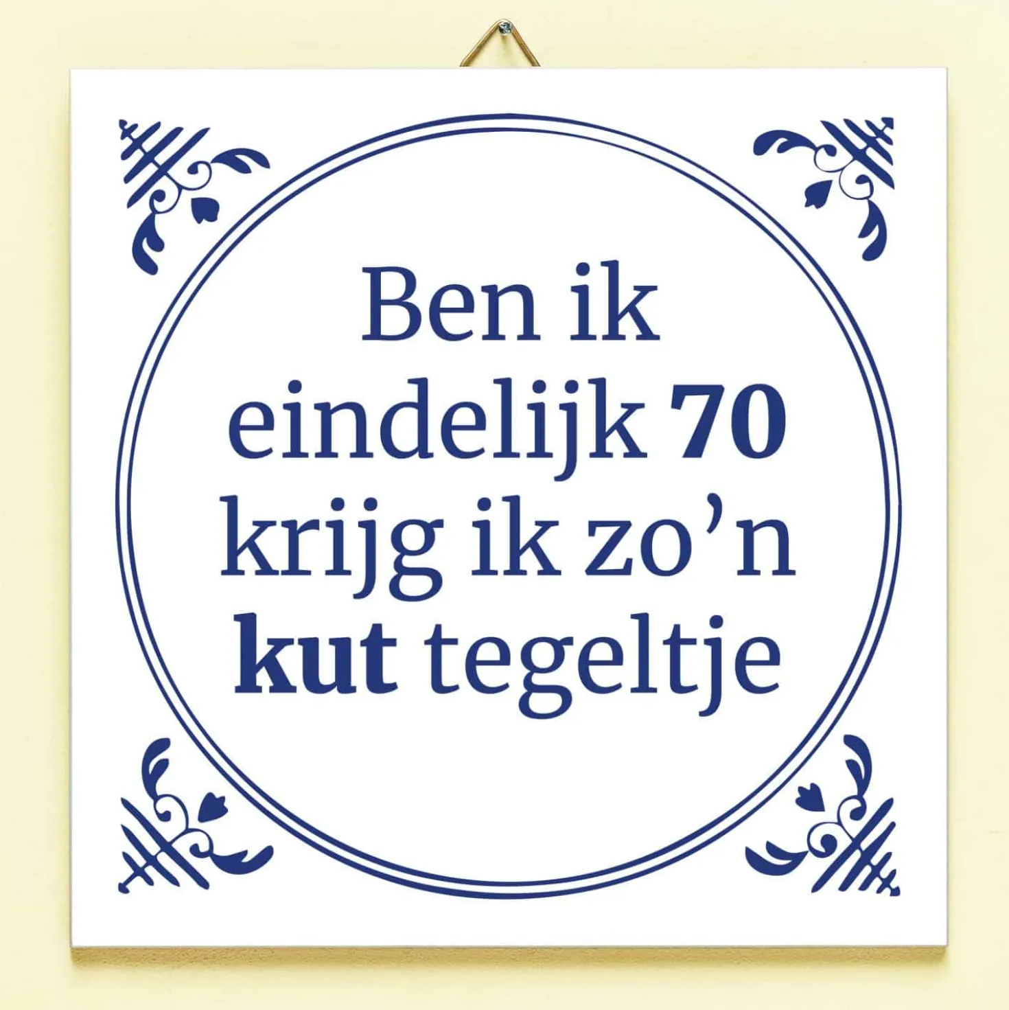 Tegeltje Ben ik eindelijk jarig