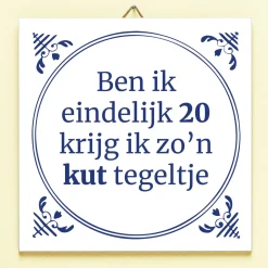 Tegeltje Ben ik eindelijk jarig