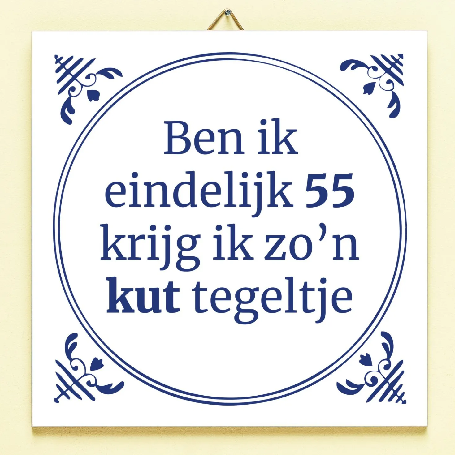 Tegeltje Ben ik eindelijk jarig