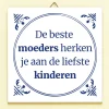 Tegeltje De beste moeders