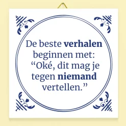 Tegeltje De beste verhalen beginnen met