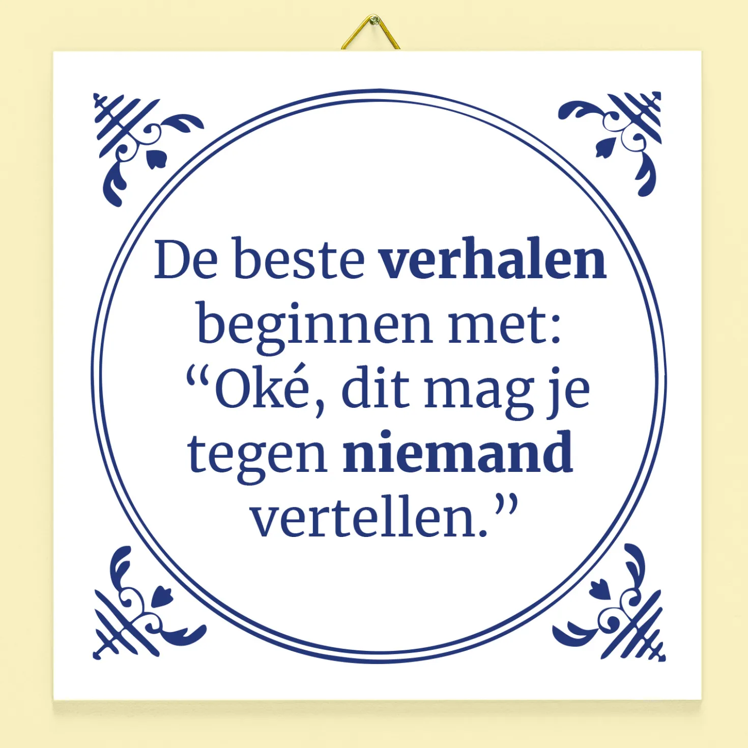 Tegeltje De beste verhalen beginnen met