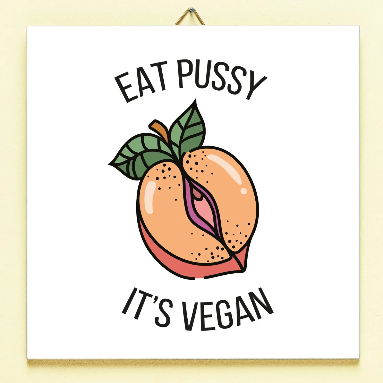 Tegeltje Eat Pussy, It’s Vegan