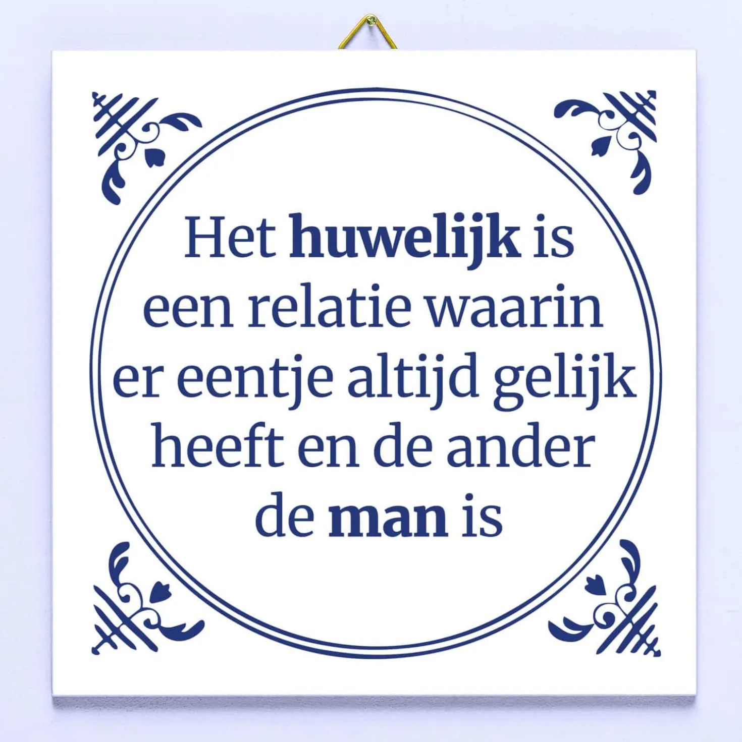 Tegeltje Het huwelijk is een relatie…
