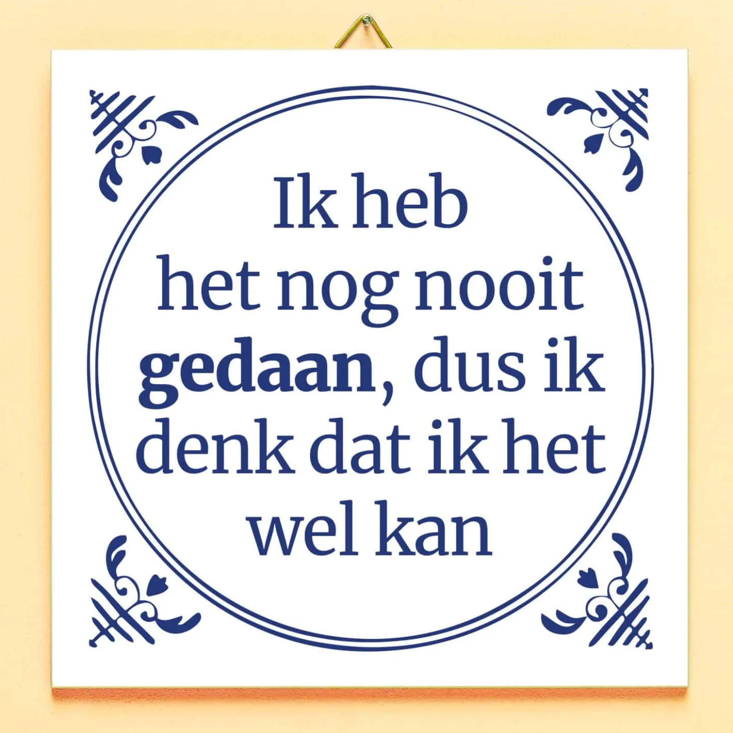 Tegeltje Ik heb het nog nooit gedaan