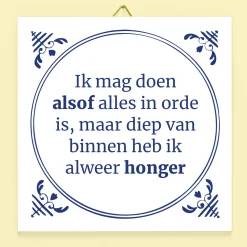Tegeltje Ik mag doen alsof alles in orde is