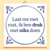 Tegeltje Laat me met rust