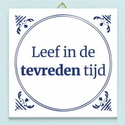 Tegeltje Leef in de tevreden tijd