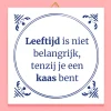 Tegeltje Leeftijd is niet belangrijk