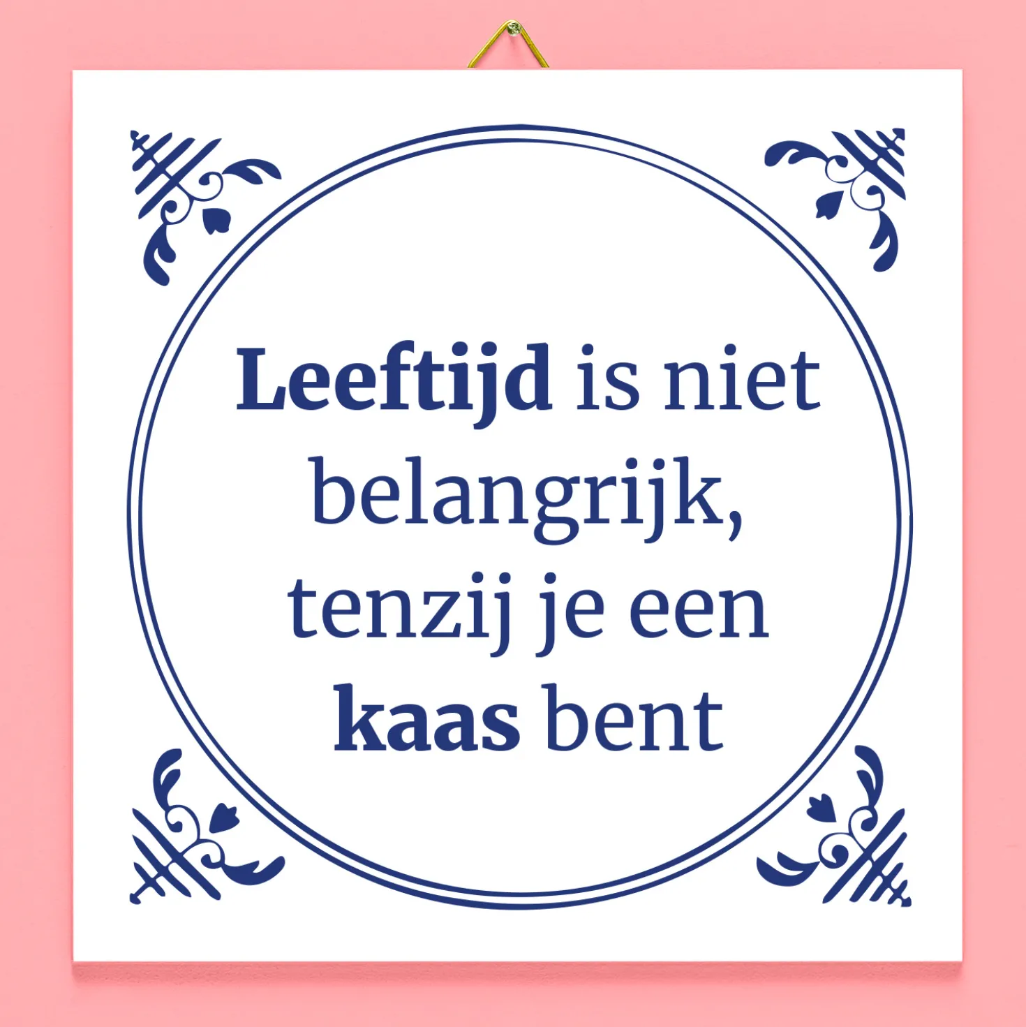 Tegeltje Leeftijd is niet belangrijk