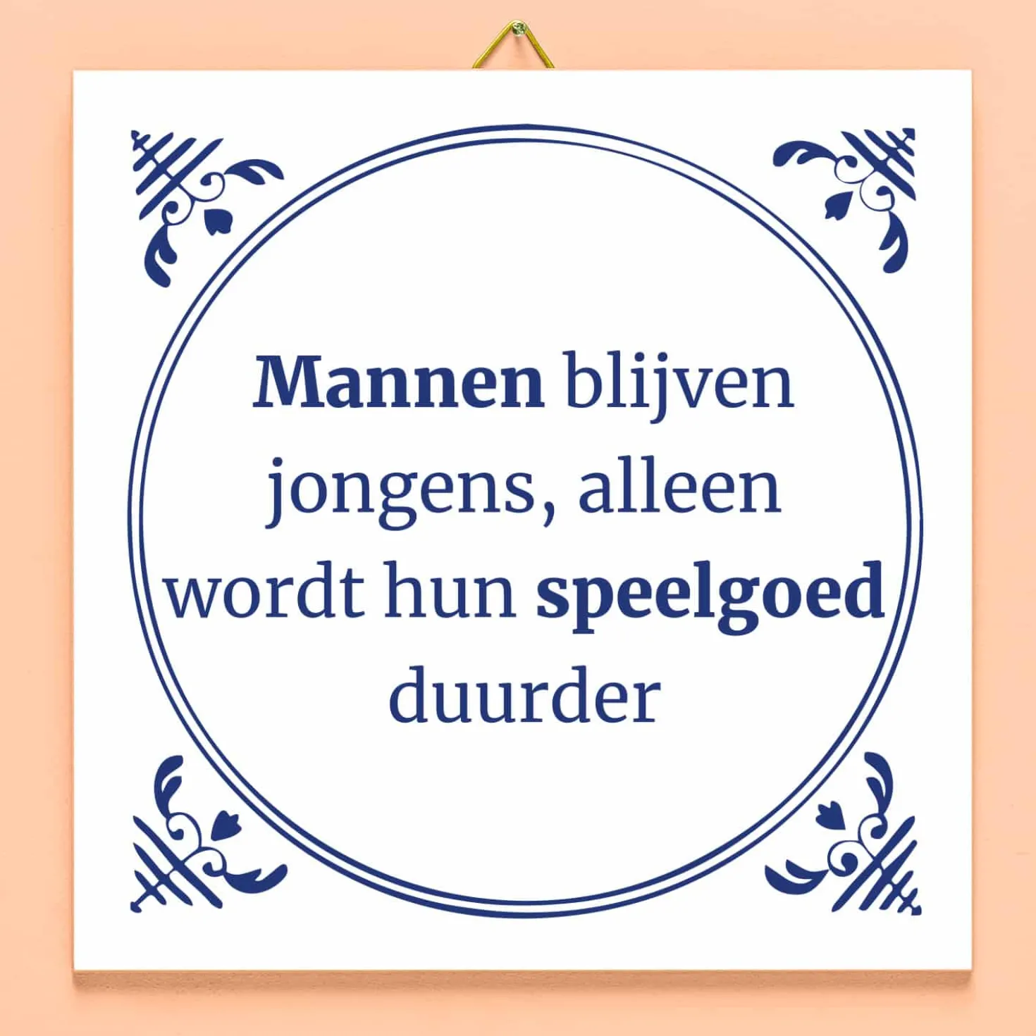 Tegeltje Mannen blijven jongens