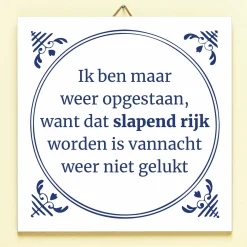 Tegeltje Slapend rijk worden