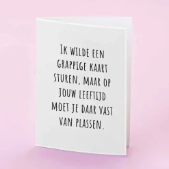 Wenskaart Een grappige kaart