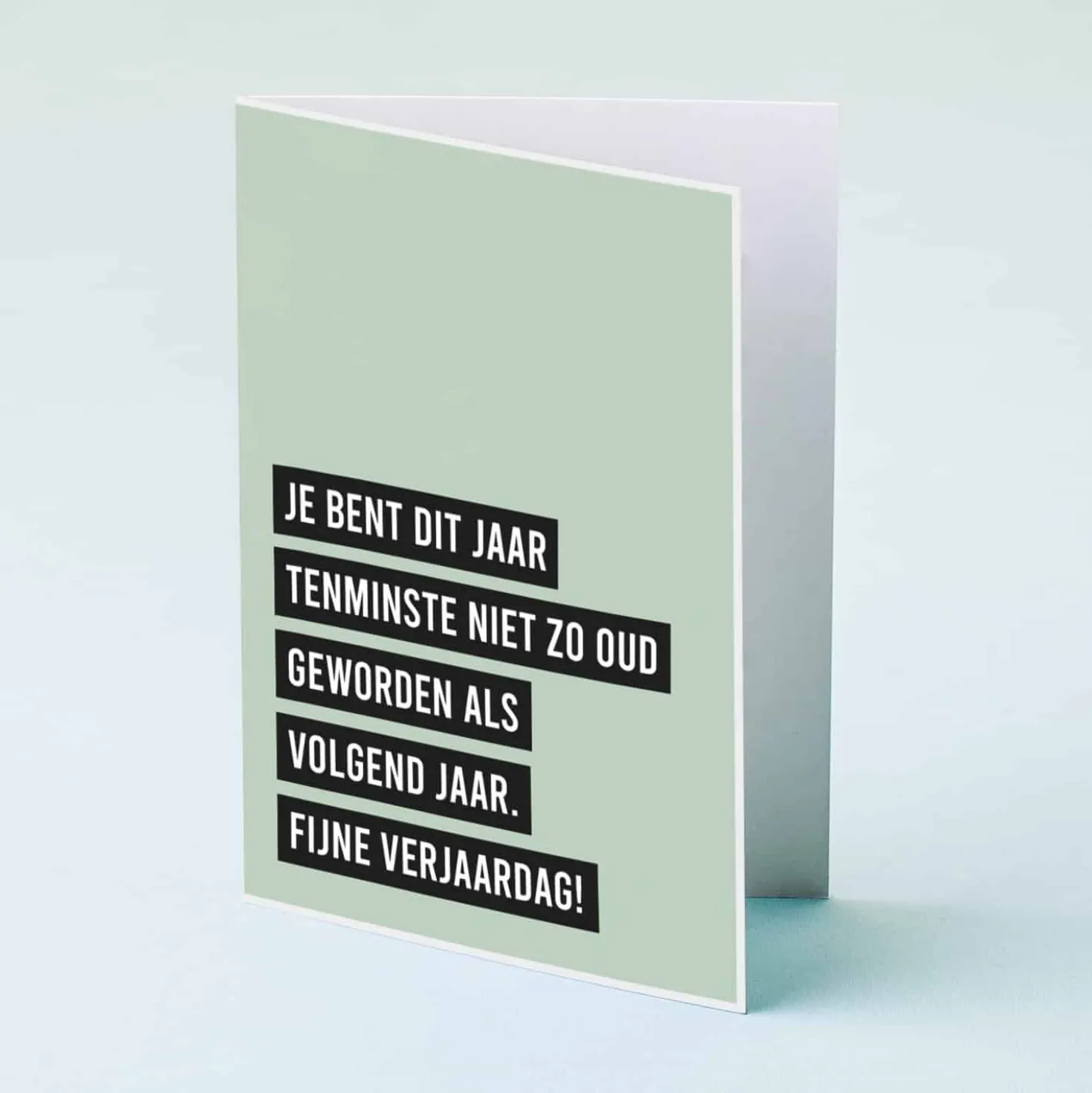 Wenskaart Niet zo oud als volgend jaar